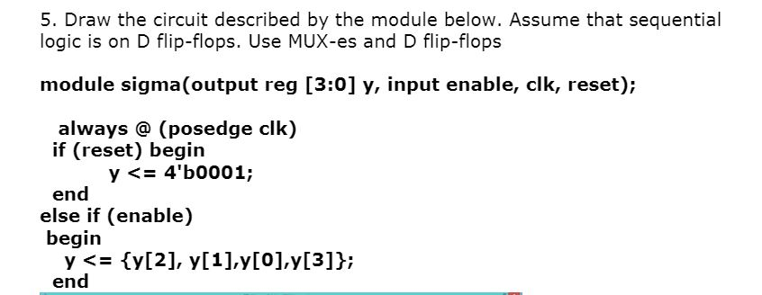 Solved 5. Draw The Circuit Described By The Module Below. 