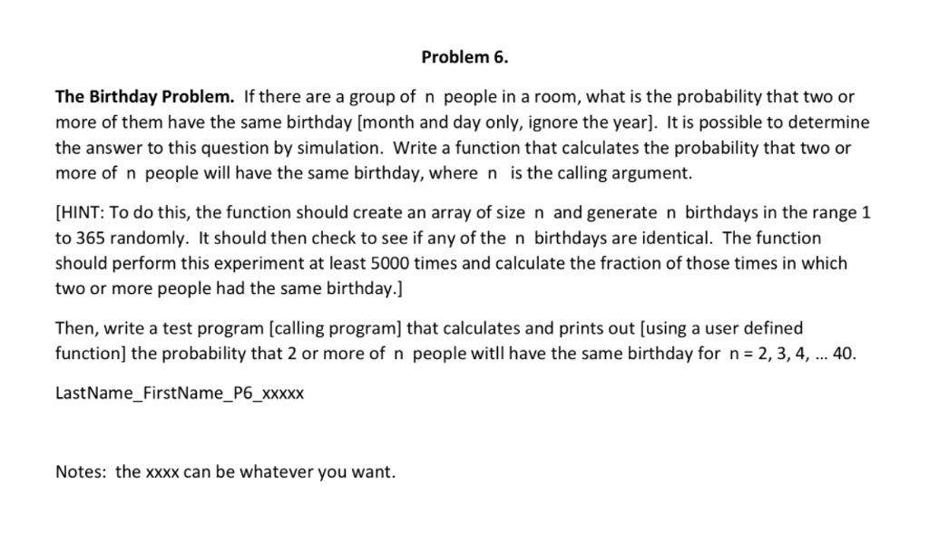 Solved Problem 6. The Birthday Problem. If there are a group | Chegg.com