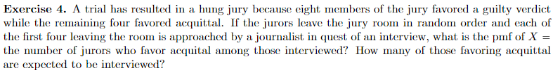 Solved Exercise 4. A trial has resulted in a hung jury | Chegg.com