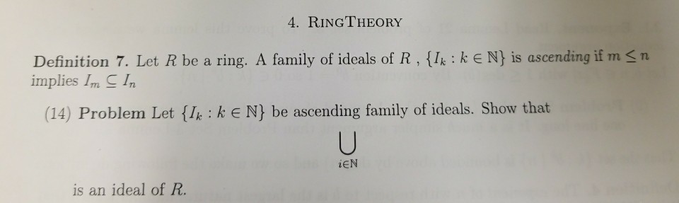 Solved 4. RINGTHEORY Definition 7. Let R be a ring. A family | Chegg.com