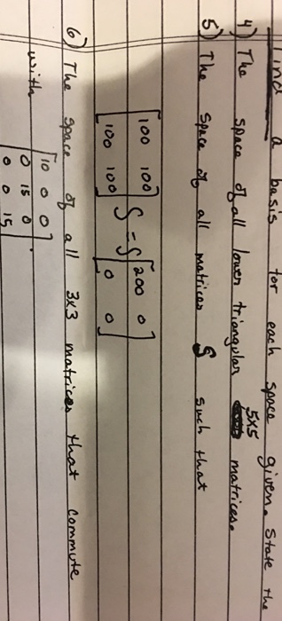 Solved The space of all lower triangular 5x5 matrices The | Chegg.com