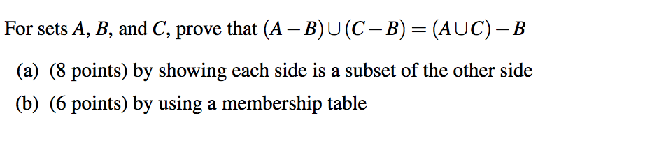 Solved For Sets A, B, And C, Prove That (A-B) UC-B) = | Chegg.com