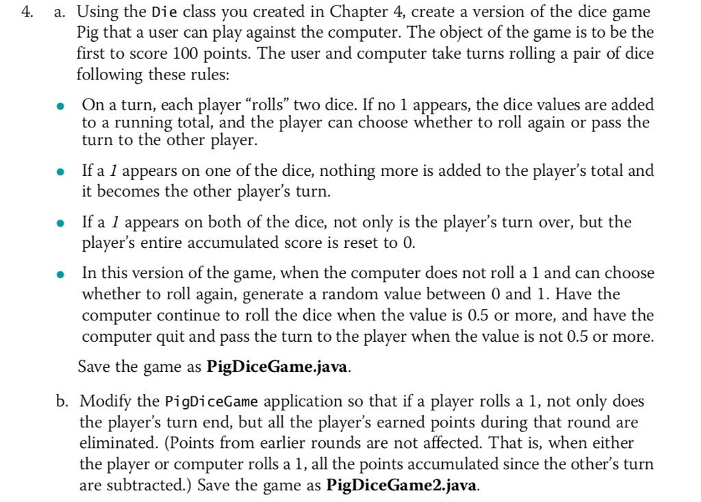 Solved 4. a. Using the Die class you created in Chapter 4, | Chegg.com