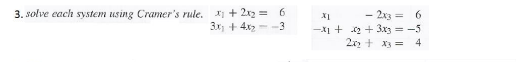 Solved Solve Each System Using Cramer s Rule X 1 2x 2 Chegg
