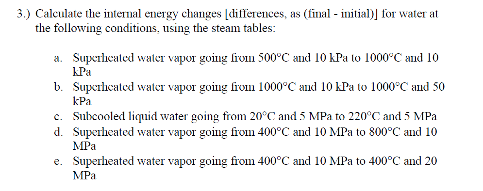 Solved Calculate The Internal Energy Changes [differences, | Chegg.com