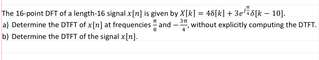 Solved The 16-point DFT of a length-16 signal x[n] is given | Chegg.com