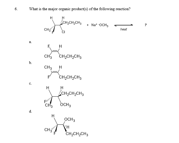 Solved 6. What is the major organic product(s) of the | Chegg.com