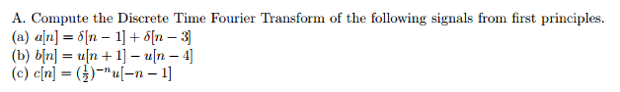 Solved Compute the Discrete Time Fourier Transform of the | Chegg.com