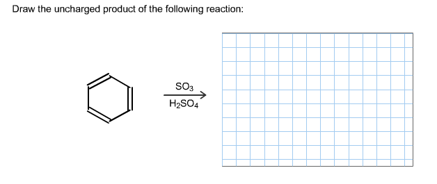 Draw The Uncharged Product Of The Reaction.