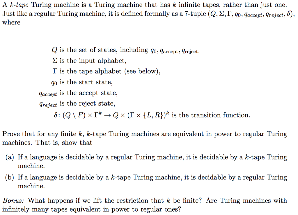 A K-tape Turing Machine Is A Turing Machine That Has | Chegg.com