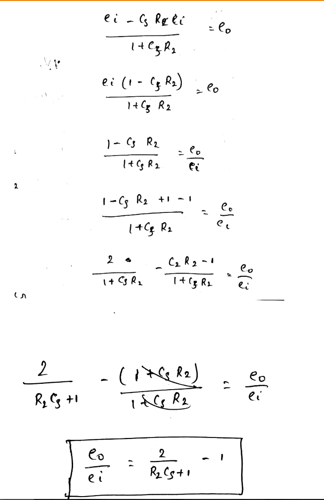 Solved E_i - C_5 r-2 e_i/1 + C_5 R_2 = e_0 e_i (1 - C_5 | Chegg.com