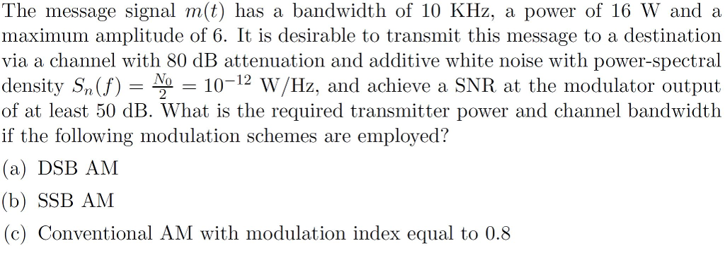 Solved The message signal m(t) has a bandwidth of 10 KHz, a | Chegg.com