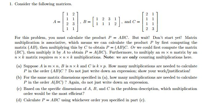 Solved 1. Consider the following matrices. 11121 andC For Chegg