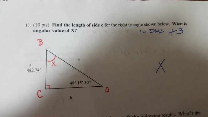 Solved 13. (10 pts) Find the length of side c for the right | Chegg.com