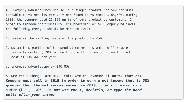Solved ABC Company manufactures and sells a single product | Chegg.com