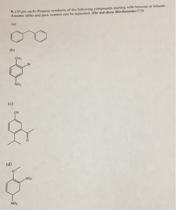 Solved Propose synthesis of the following compounds starting | Chegg.com