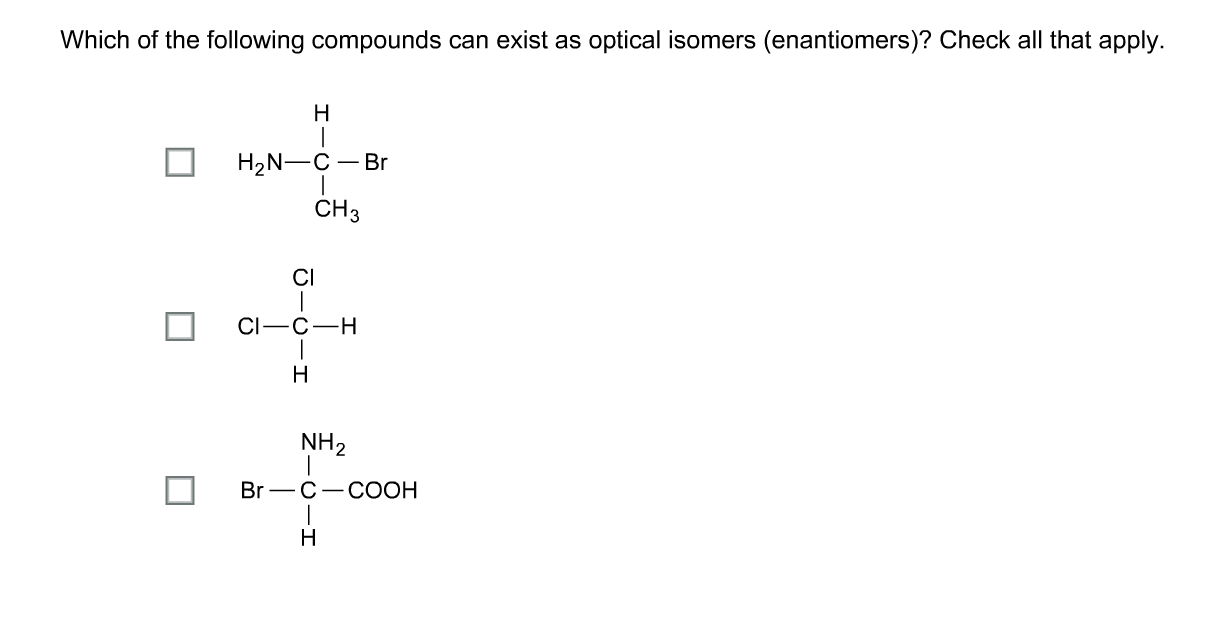 Solved Which Of The Following Compounds Can Exist As Optical | Chegg.com