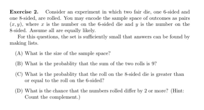 Solved Consider an experiment in which two fair die, one | Chegg.com