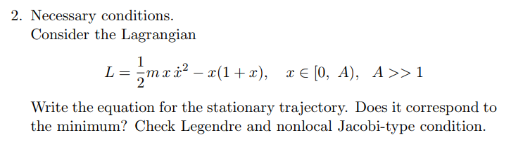 Solved 2. Necessary conditions Consider the Lagrangian Write | Chegg.com