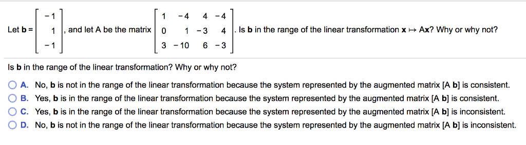 Solved 1 -4 4-4 1-3 3-106-3 Let b = | 1 | , and let A be the | Chegg.com