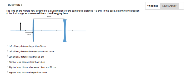 Solved QUESTION 8 10 points Save Answer The lens on the | Chegg.com