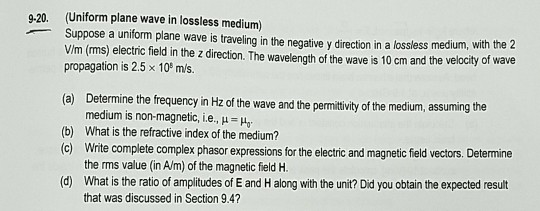 Solved (Uniform plane wave in lossless medium) Suppose a | Chegg.com