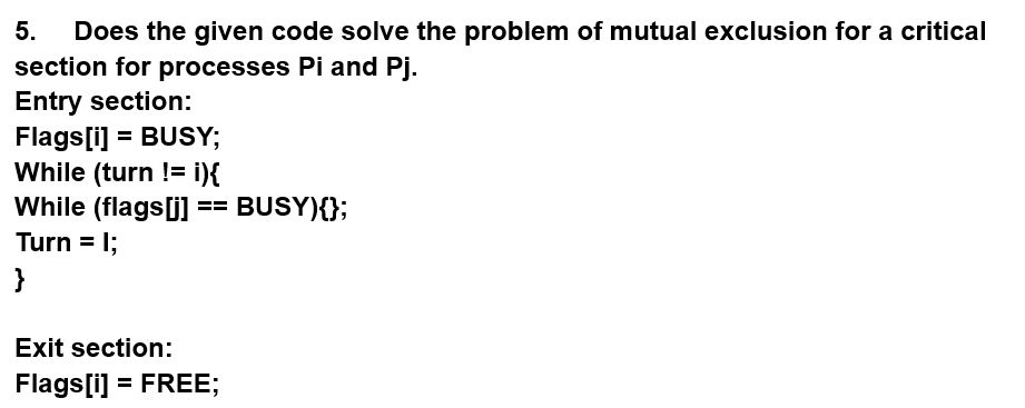 Solved 5 Does The Given Code Solve The Problem Of Mutual Chegg