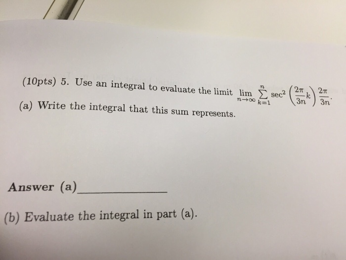 Solved 5 Use An Integral To Evaluate The Limit Lim N Tends