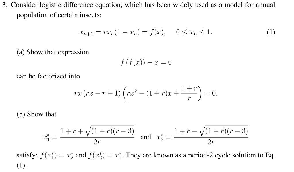 Solved 3. Consider logistic difference equation, which has | Chegg.com