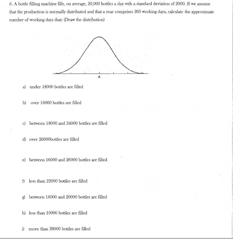 Solved A bottle filling machine fills, on average, 20,000