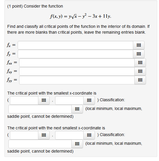 Solved (1 point) Consider the function Find and classify all