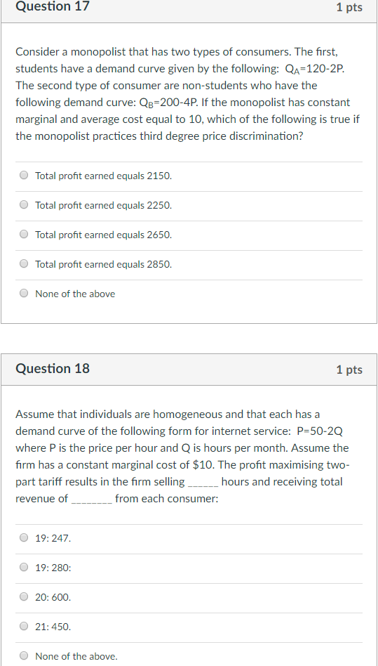 Solved Question 17 1 pts Consider a monopolist that has two | Chegg.com