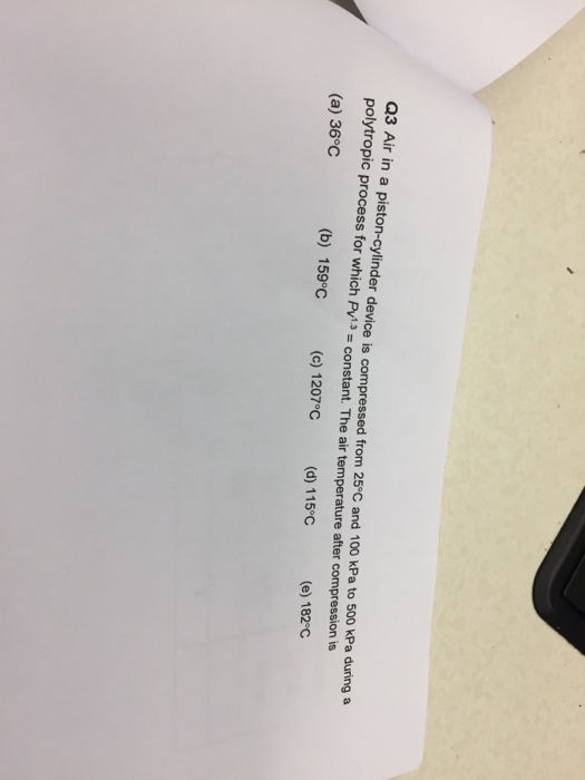 Solved Air in a pistoncylinder device is compressed from 25