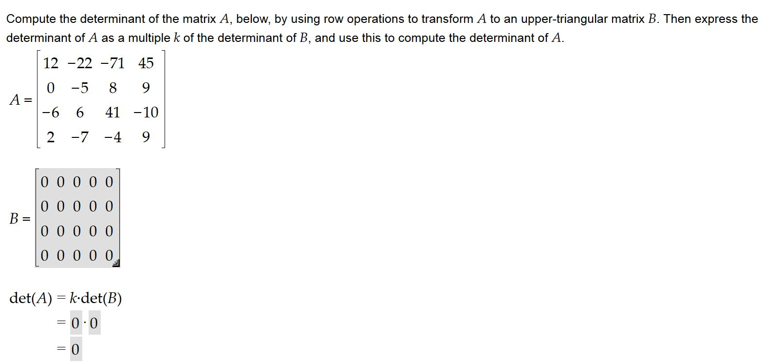 Solved Compute the determinant of the matrix A below by Chegg