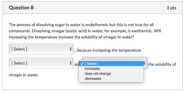 Solved Question 8 3 pts The process of dissolving sugar in | Chegg.com