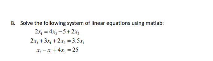 Solved 8. Solve the following system of linear equations | Chegg.com