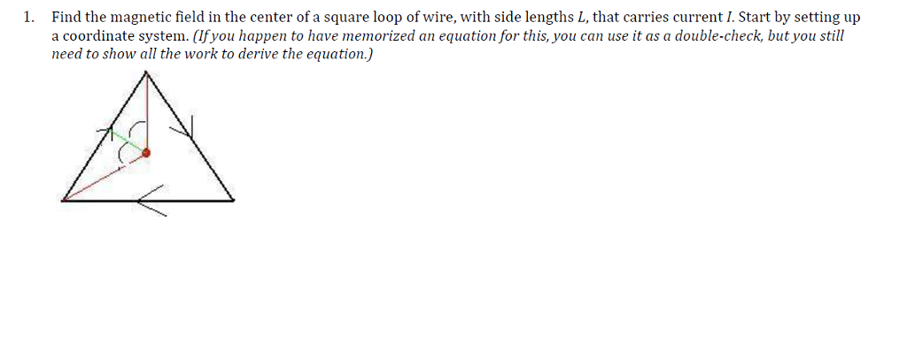 Solved 1. Find the magnetic field in the center of a square | Chegg.com