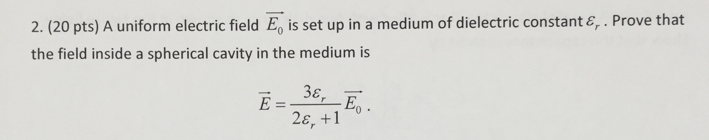 A uniform electric field E_0 is set up in a medium of | Chegg.com