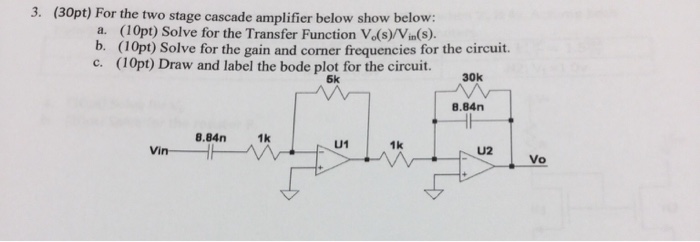 Solved For The Two Stage Cascade Amplifier Below Show Below: | Chegg.com