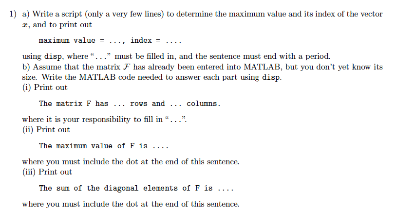 Solved Write a script (only a very few lines) to determine | Chegg.com