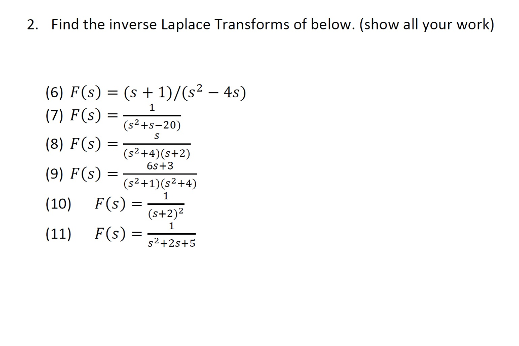 Solved 2. Find The Inverse Laplace Transforms Of Below. | Chegg.com