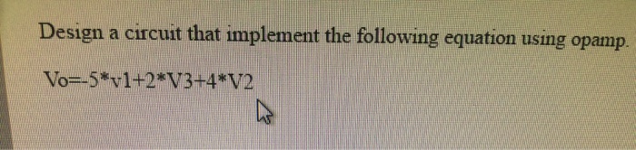 Solved Design a circuit that implement the following | Chegg.com
