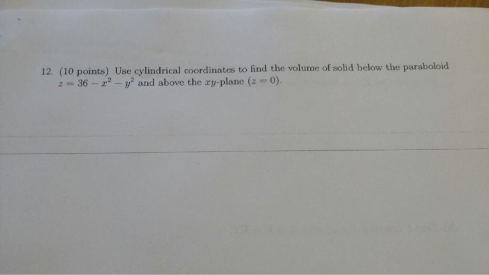 solved-use-cylindrical-coordinates-to-find-the-volume-of-chegg