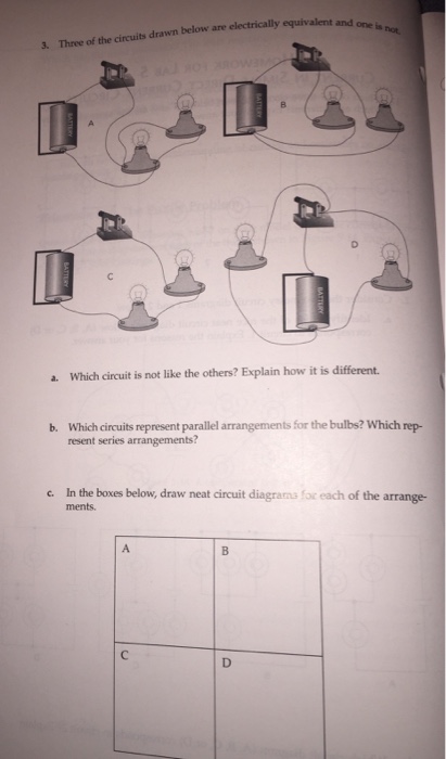 Solved Three of the circuits drawn below are electrically | Chegg.com