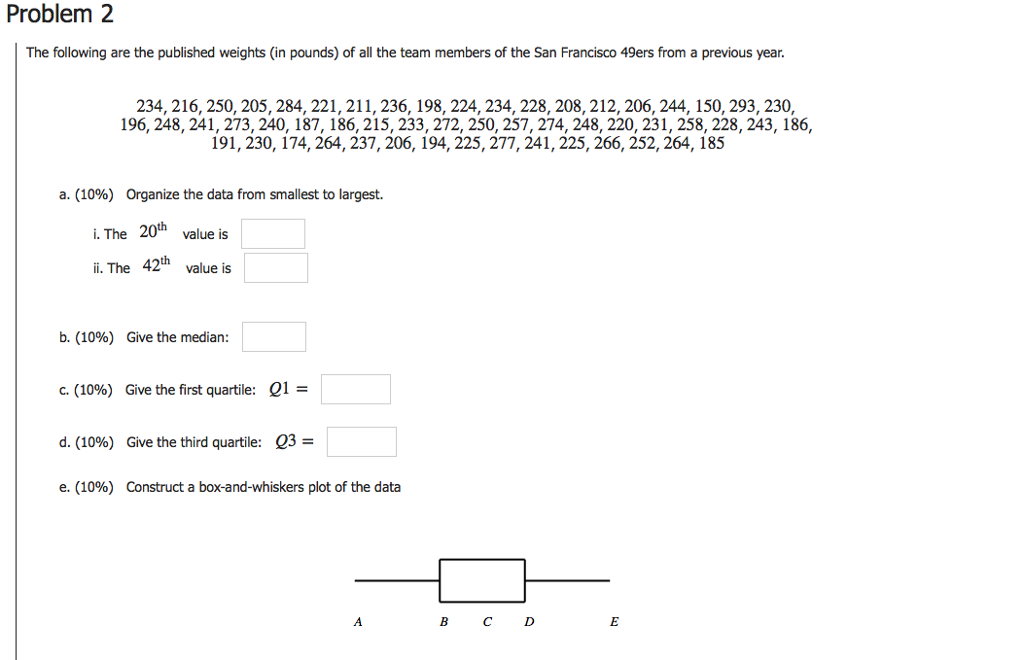 Solved Problem 2 The following are the published weights (in | Chegg.com