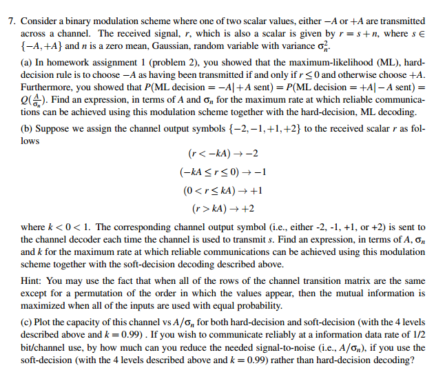 Consider A Binary Modulation Scheme Where One Of Two | Chegg.com