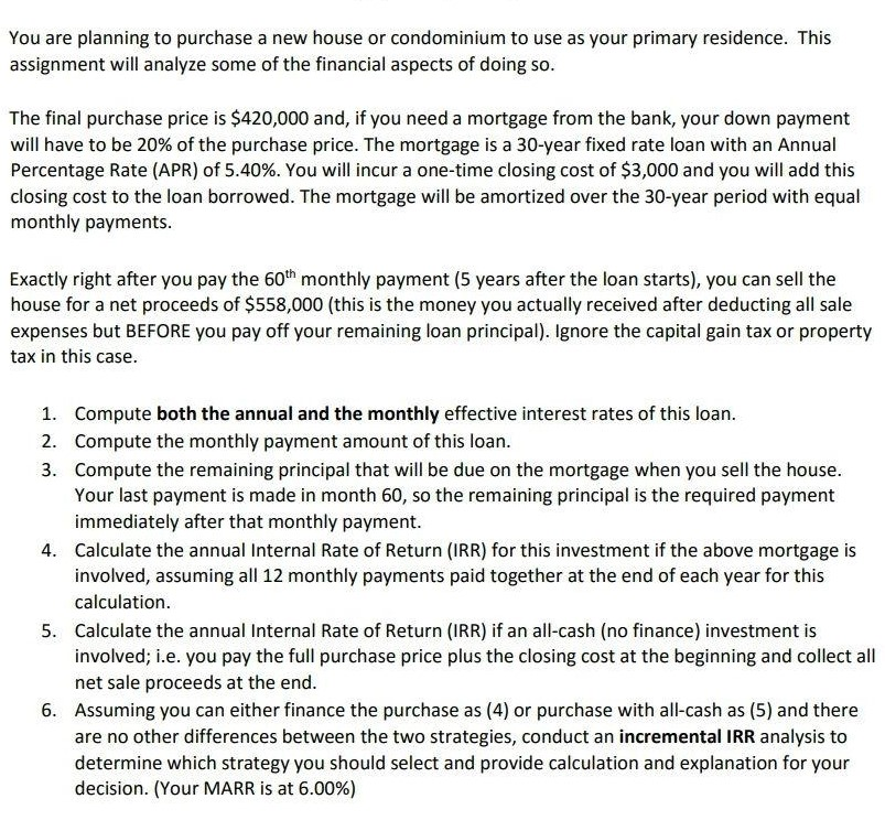 Solved You are planning to purchase a new house or