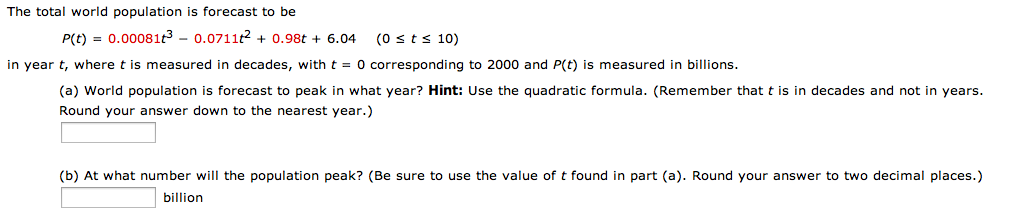 Solved The total world population is forecast to be PCt) | Chegg.com