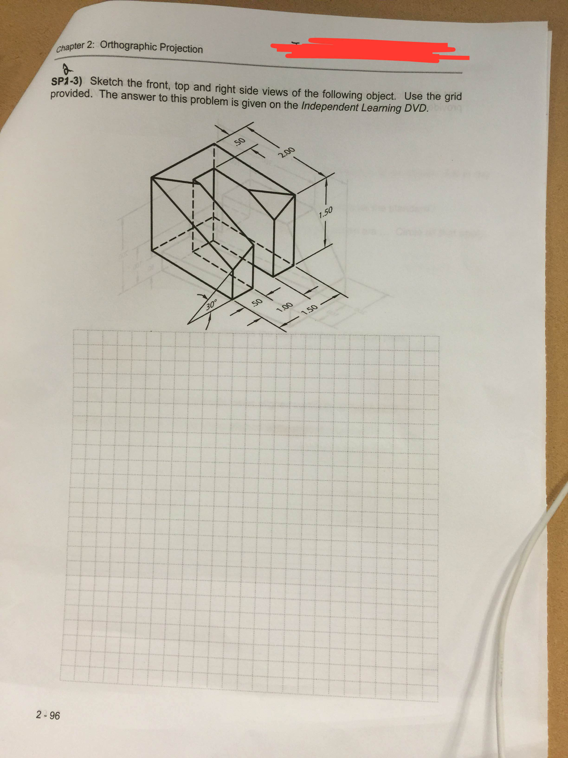 Solved Sketch the front, top and right side views of the | Chegg.com