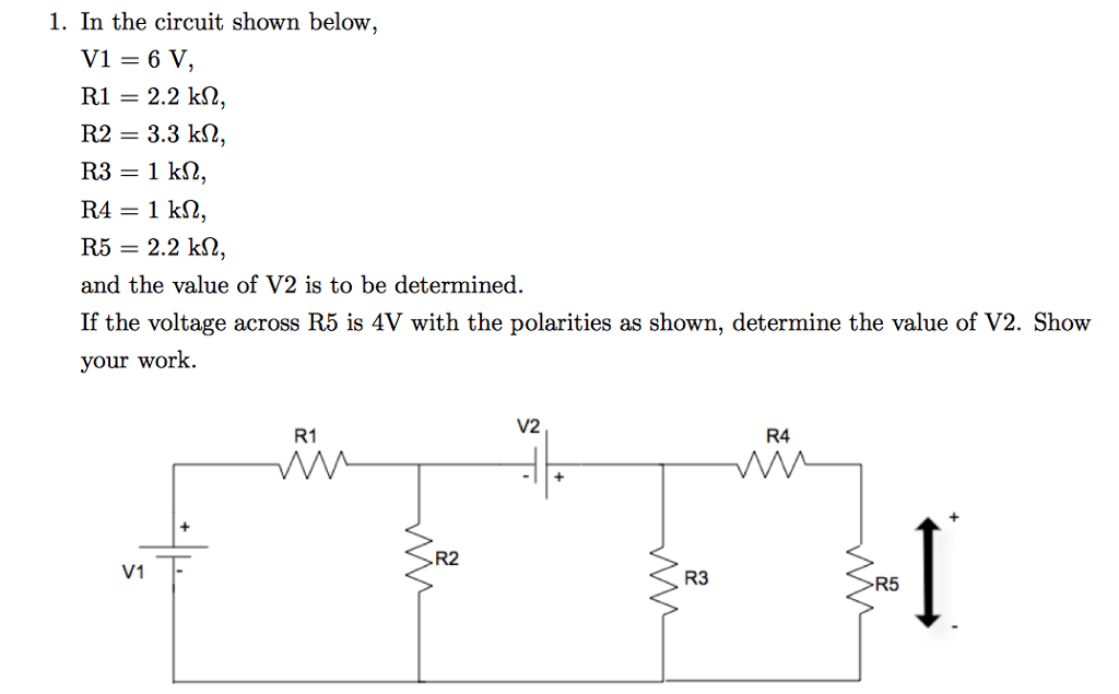 Solved In the circuit shown below V1 = 6 V, R1 = 2.2 k Ohm | Chegg.com